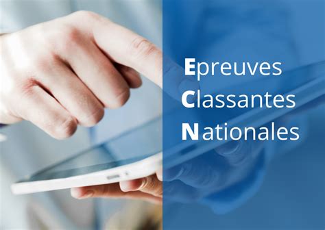 Épreuves Classantes Nationales (ECN) .